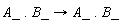 A_ . B_->A_ . B_