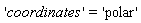 'coordinates' = 'polar'