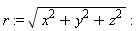 r := sqrt(x^2+y^2+z^2)