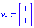 v2 := Vector[column]([[1], [1]])
