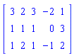 Matrix([[3, 2, 3, -2, 1], [1, 1, 1, 0, 3], [1, 2, 1, -1, 2]])