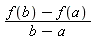 (f(b)-f(a))/(b-a)