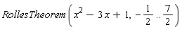 RollesTheorem(x^2-3*x+1, -1/2 .. 7/2)