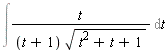 Int(t/((t+1)*sqrt(t^2+t+1)), t)