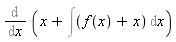 Diff(x+Int(f(x)+x, x), x)