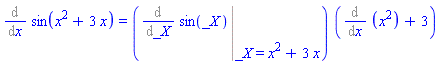 Diff(sin(x^2+3*x), x) = (Eval(Diff(sin(_X), _X), _X = x^2+3*x))*(Diff(x^2, x)+3)