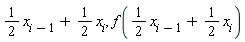 (1/2)*x[i-1]+(1/2)*x[i], f((1/2)*x[i-1]+(1/2)*x[i])
