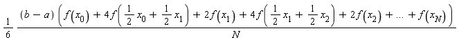 (1/6)*(b-a)*(f(x[0])+4*f((1/2)*x[0]+(1/2)*x[1])+2*f(x[1])+4*f((1/2)*x[1]+(1/2)*x[2])+2*f(x[2])+`...`+f(x[N]))/N