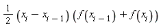 (1/2*(x[i]-x[i-1]))*(f(x[i-1])+f(x[i]))