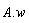 A.w