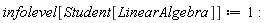 infolevel[Student[LinearAlgebra]] := 1: