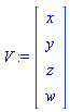 V := Vector[column]([[x], [y], [z], [w]])