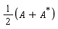 1/2*(A+LinearAlgebra:-HermitianTranspose(A))