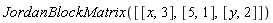 JordanBlockMatrix([[x, 3], [5, 1], [y, 2]])
