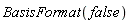 BasisFormat(false)