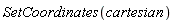 SetCoordinates(cartesian)