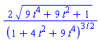 2*(9*t^4+9*t^2+1)^(1/2)/(1+4*t^2+9*t^4)^(3/2)