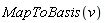 MapToBasis(v)