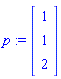 p := Vector[column]([[1], [1], [2]])