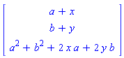 Vector[column]([[a+x], [b+y], [a^2+b^2+2*x*a+2*y*b]])