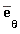 conjugate(e[theta])