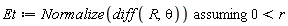 Et := `assuming`([Normalize(diff(R, theta))], [0 < r])