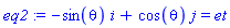 -sin(theta)*i+cos(theta)*j = et