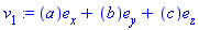 v[1] := Vector(3, {(1) = a, (2) = b, (3) = c}, attributes = [coords = cartesian])