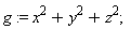 g := Student:-VectorCalculus:-`+`(Student:-VectorCalculus:-`+`(x^2, y^2), z^2);