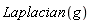 Laplacian(g)