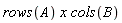 rows(A)*x*cols(B)