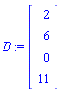 B := Vector[column]([[2], [6], [0], [11]])