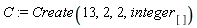 C := Create(13, 2, 2, integer[])