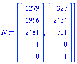 N := [Vector[column]([[1279], [1956], [2481], [1], [0]]), Vector[column]([[327], [2464], [701], [0], [1]])]