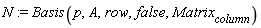 N := Basis(p, A, row, false, Matrix[column])