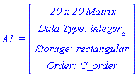 A1 := RTABLE(18446790986270127158, integer[8], Matrix, rectangular, C_order, [], 2, 1 .. 20, 1 .. 20)