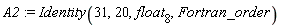 A2 := Identity(31, 20, float[8], Fortran_order)