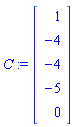 C := Vector[column]([[1], [-4], [-4], [-5], [0]])
