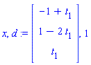 x, d := Vector[column]([[-1+t[1]], [1-2*t[1]], [t[1]]]), 1