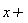 `x+`