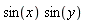 sin(x)*sin(y)