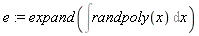 e := expand(Int(randpoly(x), x))