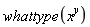 whattype(x^y)
