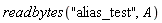 readbytes("alias_test", A)