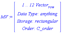 MV := RTABLE(18446790986281689686, anything, Vector[row], rectangular, C_order, [], 1, 1 .. 12)