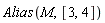 Alias(M, [3, 4])