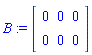 B := Array([[0, 0, 0], [0, 0, 0]])