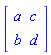 Array([[a, c], [b, d]])