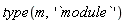 type(m, '`module`')