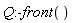 Q:-front()